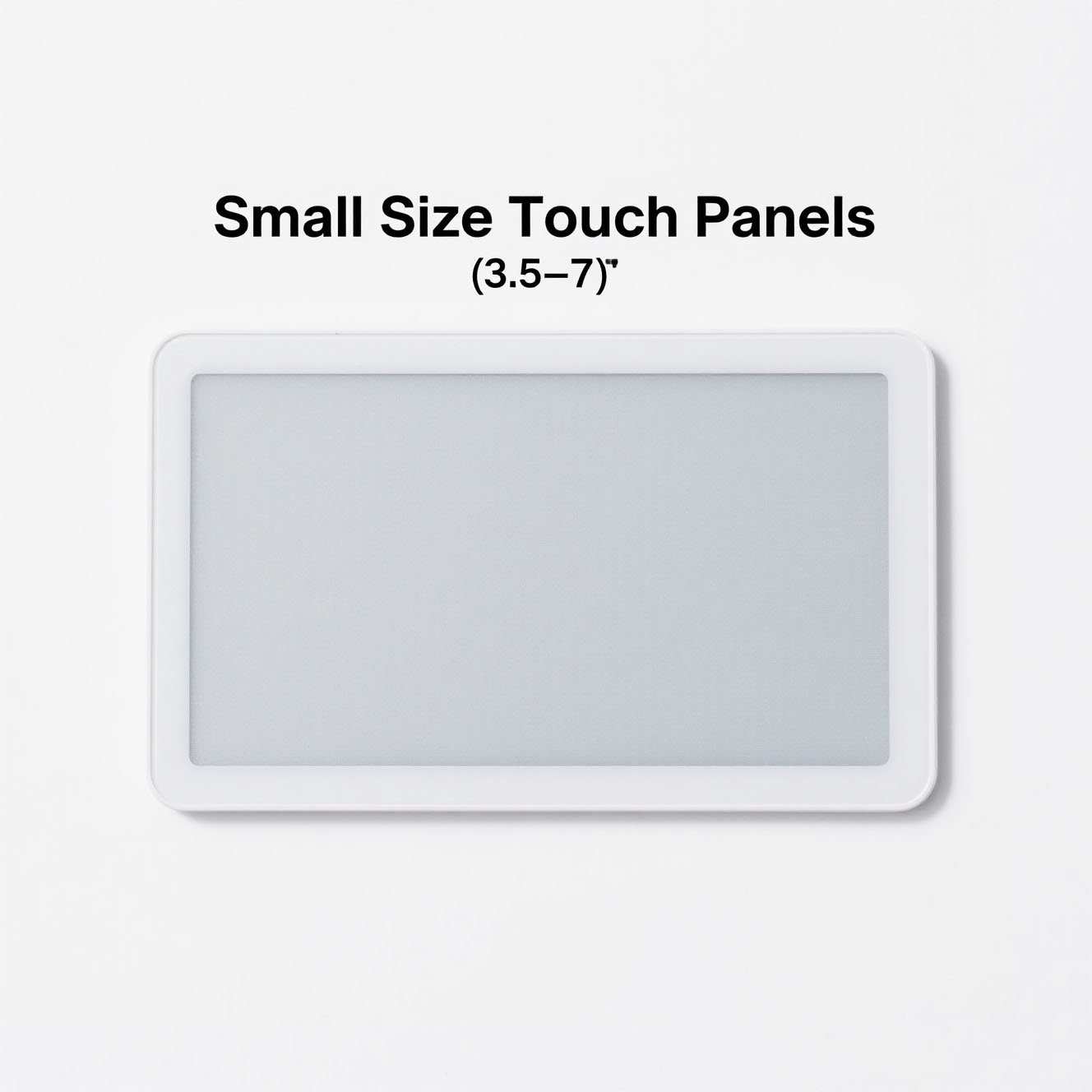 Small Size Touch Panels Compact Capacitive Touch Solutions for Handheld and Embedded Devices